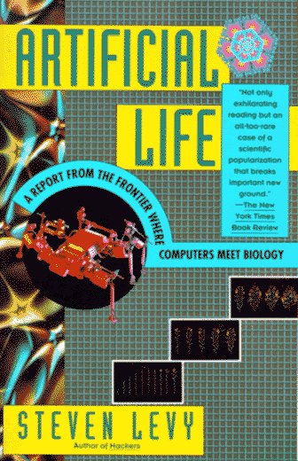 Artificial Life A Report from the Frontier Where Computers Meet Biology N/A 9780679743897 Front Cover