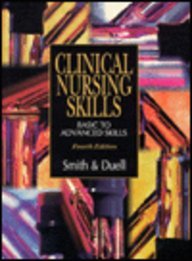Clinical Nursing Skills Basic to Advanced Skills 4th 1996 9780838513897 Front Cover
