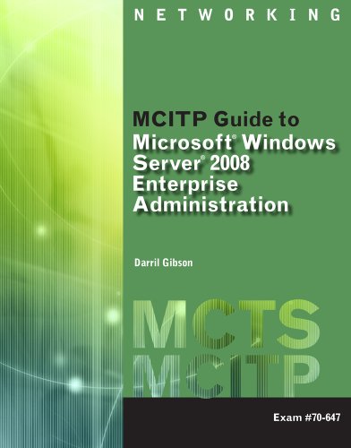 MCITP Guide to Microsoft Windows Server 2008 Enterprise Administration Exam # 70-647   2011 9781111129897 Front Cover