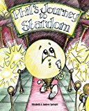 Phil's Journey to Stardom  N/A 9781490367897 Front Cover
