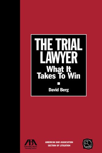 Trial Lawyer What It Takes to Win 2nd 2006 9781590315897 Front Cover
