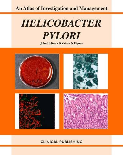 Helicobacter Pylori: Atlas of Investigation and Management  2011 9781904392897 Front Cover