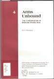 Arms Unbound The Globalization of Defense Production N/A 9780028810898 Front Cover
