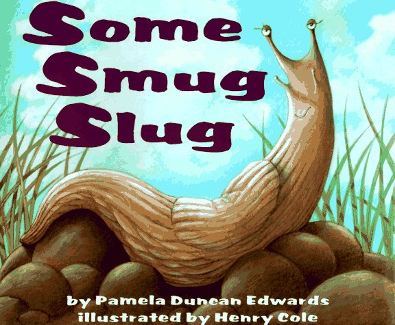 Some Smug Slug  N/A 9780060247898 Front Cover