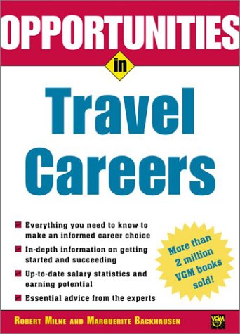 Opportunities in Travel Careers  2nd 2003 (Revised) 9780071405898 Front Cover