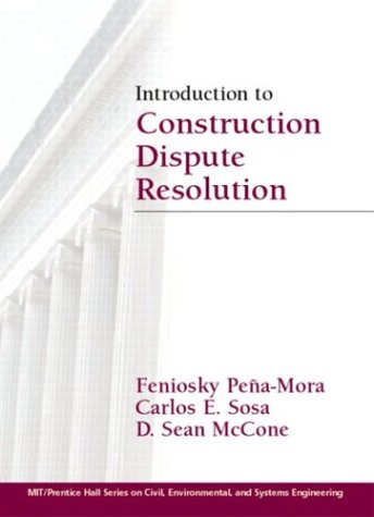 Introduction to Construction Dispute Resolution   2003 9780130470898 Front Cover