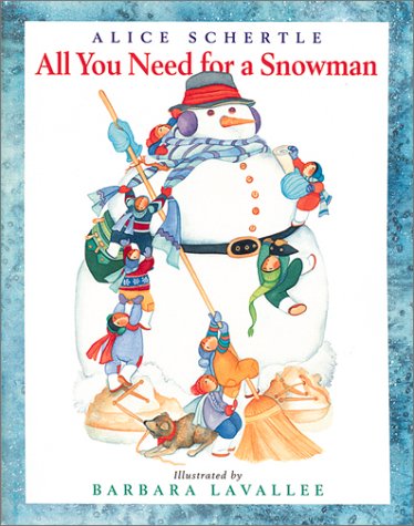 All You Need for a Snowman   2002 9780152007898 Front Cover