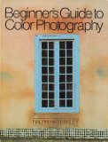 Beginner's Guide to Color Photography   1979 9780385140898 Front Cover