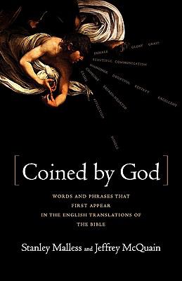 Coined by God Words and Phrases That First Appear in English Translations of the Bible N/A 9780393341898 Front Cover