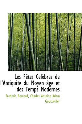 Fotes Ctlfbres de L'Antiquitt du Moyen Gge et des Temps Modernes  2009 9780559138898 Front Cover