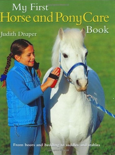 My First Horse and Pony Care Book   2006 9780753459898 Front Cover