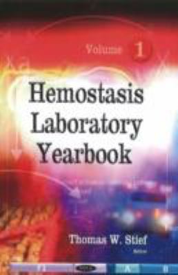 Hemostasis Laboratory Yearbook:  2011 9781607410898 Front Cover