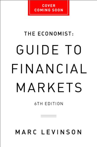 The Economist Guide to Financial Markets:   2014 9781610393898 Front Cover