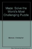 Maze : Solve the World's Most Challenging Puzzle N/A 9780030045899 Front Cover