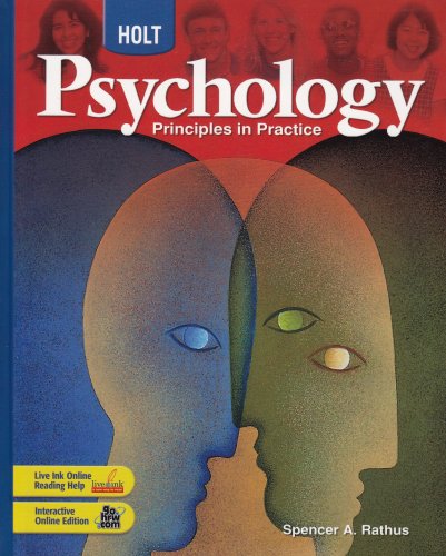Psychology, Grades 9-12 Principles in Practice: Holt Psychology 1st 2005 9780030777899 Front Cover