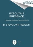 Executive Presence The Missing Link Between Merit and Success  2014 9780062246899 Front Cover