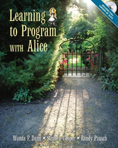 Learning to Program with Alice   2006 9780131872899 Front Cover