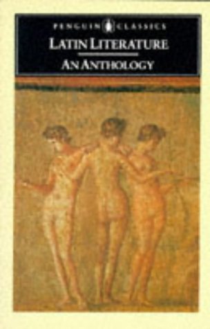 Latin Literature An Anthology  1978 (Revised) 9780140443899 Front Cover