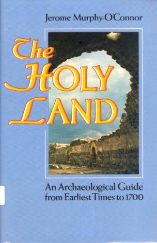 Holy Land An Archaeological Guide from Earliest Times To 1700 2nd 1980 9780192176899 Front Cover