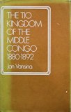 Tio Kingdom of the Middle Congo, 1880-1892  1973 9780197241899 Front Cover