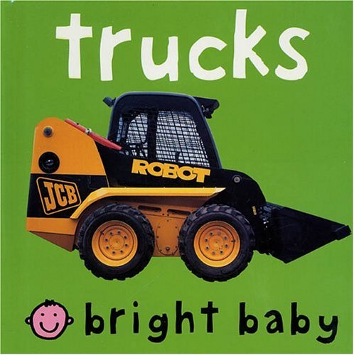Bright Baby Trucks   2004 (Revised) 9780312493899 Front Cover
