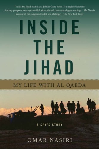 Inside the Jihad My Life with Al Qaeda  2008 9780465023899 Front Cover