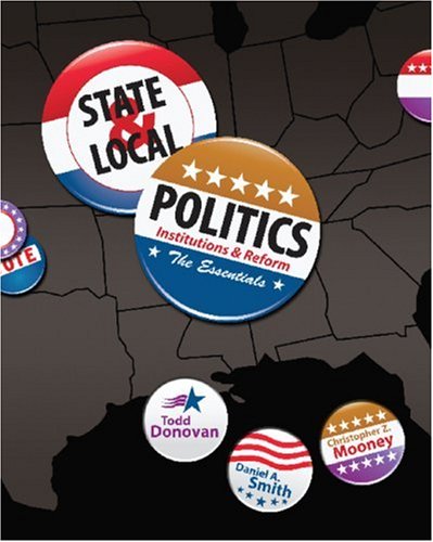 State and Local Politics Institutions and Reform: the Essentials  2010 9780495567899 Front Cover