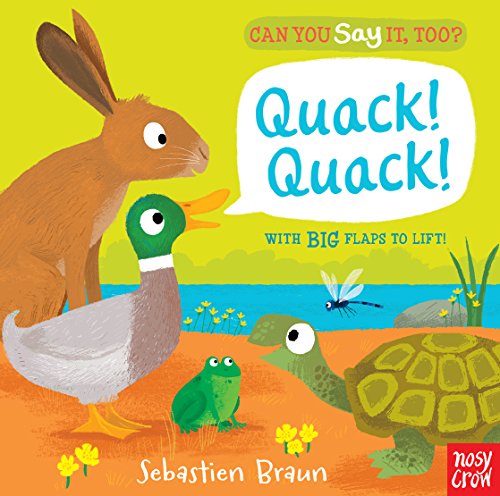 Can You Say It, Too? Quack! Quack!   2015 9780763675899 Front Cover