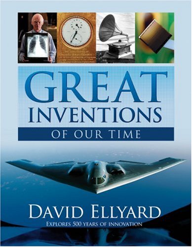 Great Inventions of Our Time   2007 9781741104899 Front Cover