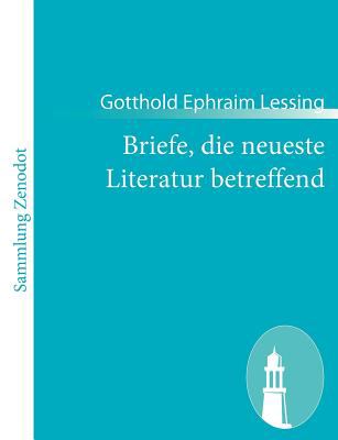 Briefe, Die Neueste Literatur Betreffend   2010 9783843057899 Front Cover