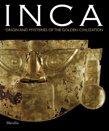 Inca Origin and Mysteries of the Civilisation of Gold  2010 9788831705899 Front Cover
