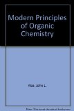 Modern Principles of Organic Chemistry : An Introduction 2nd 1974 9780023628900 Front Cover