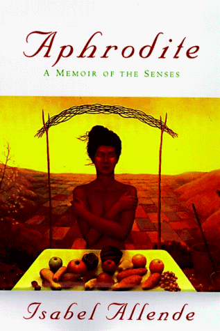 Aphrodite A Memoir of the Senses  1998 9780060175900 Front Cover