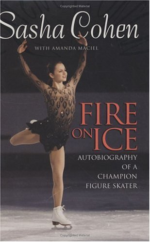 Fire on Ice Autobiography of a Champion Figure Skater  2005 9780060724900 Front Cover