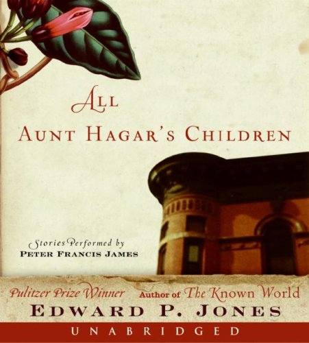 All Aunt Hagar's Children : Selected Stories Unabridged  9780060852900 Front Cover
