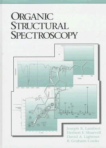 Organic Structural Spectroscopy  1st 1998 9780132586900 Front Cover