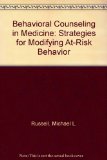 Behavioral Counseling in Medicine Strategies for Modifying at-Risk Behavior  1986 9780195039900 Front Cover