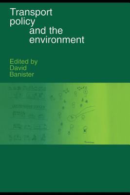 Transport Policy and the Environment   1998 9780203022900 Front Cover