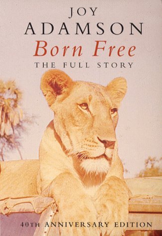 Born Free the complete 3 part text:   2000 9780330391900 Front Cover