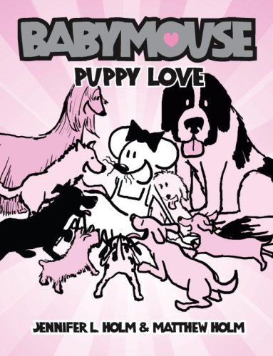 Babymouse #8: Puppy Love   2007 9780375839900 Front Cover