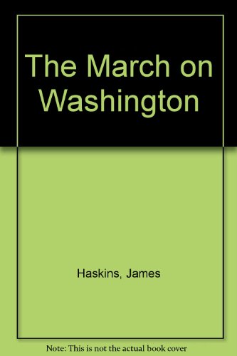 The March on Washington:  2008 9781435244900 Front Cover