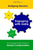 Engaging with India How to Manage the Softer Aspects of a Global Collaboration N/A 9781466244900 Front Cover