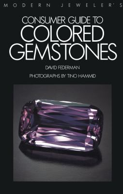 Modern Jeweler's Consumer Guide to Colored Gemstones   1990 9781468464900 Front Cover