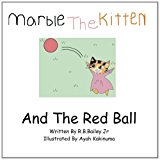 Marble the Kitten and the Red Ball  N/A 9781475055900 Front Cover