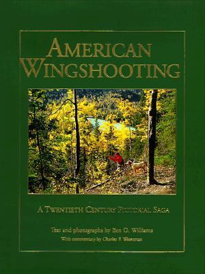 American Wingshooting A 20th Century Pictorial Saga Teachers Edition, Instructors Manual, etc.  9781572231900 Front Cover