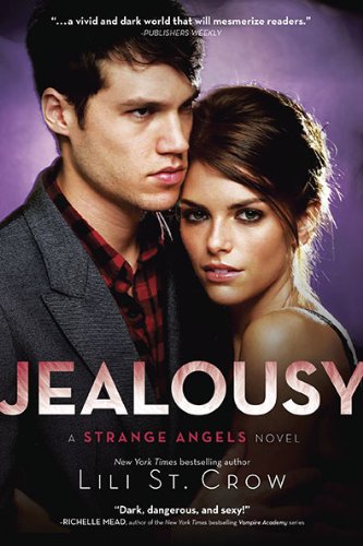 Jealousy A Strange Angels Novel N/A 9781595142900 Front Cover