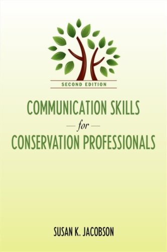 Communication Skills for Conservation Professionals  2nd 2009 9781597263900 Front Cover