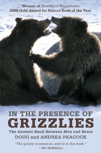 In the Presence of Grizzlies Sharing Our World with the Great Bear  2009 (Revised) 9781599214900 Front Cover