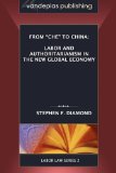 From 'Che' to Chin : Labor and Authoritarianism in the New Global Economy  2009 9781600420900 Front Cover
