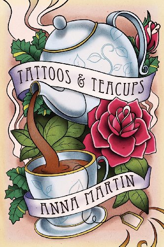 Tattoos and Teacups   2012 9781613725900 Front Cover